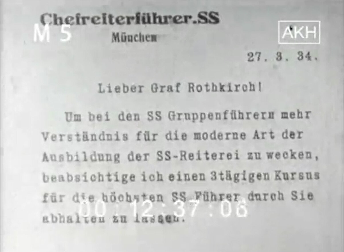 Фотокадр из кинохроники графа Роткирха (Rothkirch), первые дни на Восточном фронте. Мюнхен, 27/3/1934 Дорогой граф Rothkirch! Чтобы у группенфюреров СС было больше понимания современного способа обучения конной артиллерии СС, я намерен провести для них 3-дневный курс высших фюреров СС.