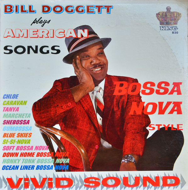 Bill Doggett - Plays American Songs Bossa Nova Style (King, 1963)