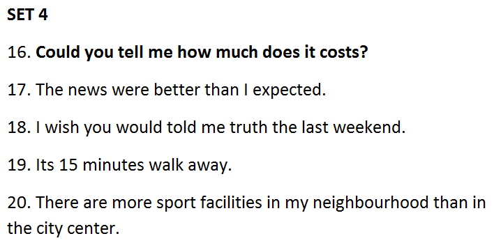 В номере 16 ошибка, если на поверхности, то грамматическая, а если ещё копнуть глубже, то ещё и смысловая (лексическая и даже в чём-то стилистическая может быть или прагматическая).  