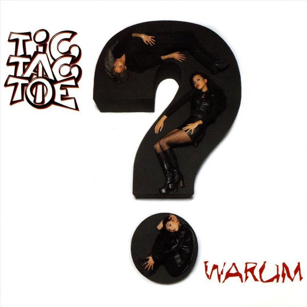 Обложка сингла "Warum?" немецкого женского рэп-трио Tic Tac Toe