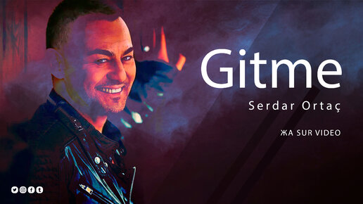 Serdar Ortaç - Gitme