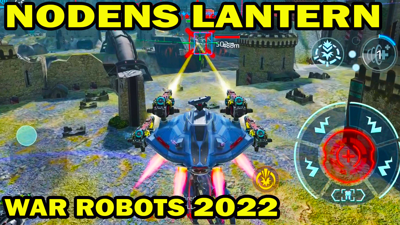 WAR ROBOTS 2022 ЭФФЕКТИВЕН ЛИ ТИТАН NODENS 4 LANTERN ?