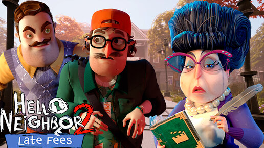 ШОУ ПРИВЕТ СОСЕД 2!Я НЕНАВИЖУ ЧЕРНИЛА!ИГРА HELLO NEIGHBOR 2 LATE FEES ПРОХОЖДЕНИЕ НА РУССКОМ!БОМБИТ