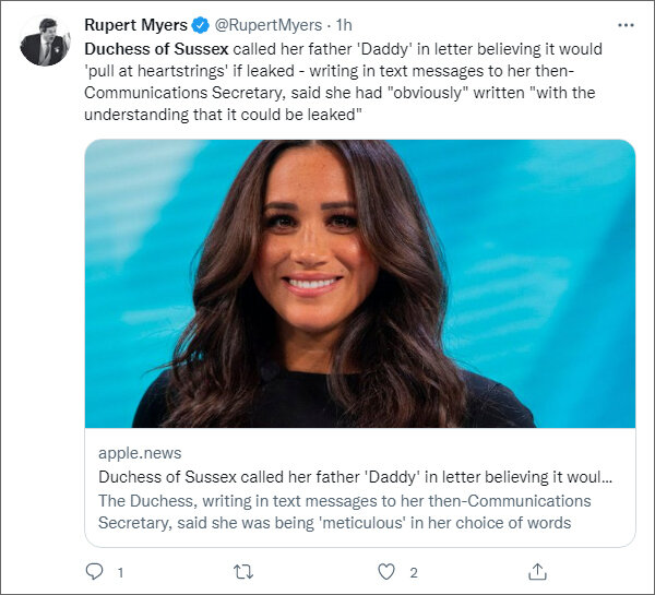 «Герцогиня Сассекская назвала своего отца «папочкой» в письме, полагая, что это «заденет за живое» в случае утечки информации». Адвокат Руперт Майерс цитирует в своем твиттере показания Джейсона Кнауфа, представленные сегодня в британский Апелляционный суд (https://twitter.com/RupertMyers)