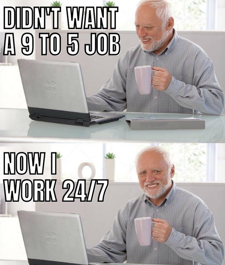 Не хотел работу с 9 до 5, теперь я работаю 24/7