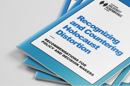 “Recognizing and Countering Holocaust Distortion: Recommendations for Policy and Decision Makers,”