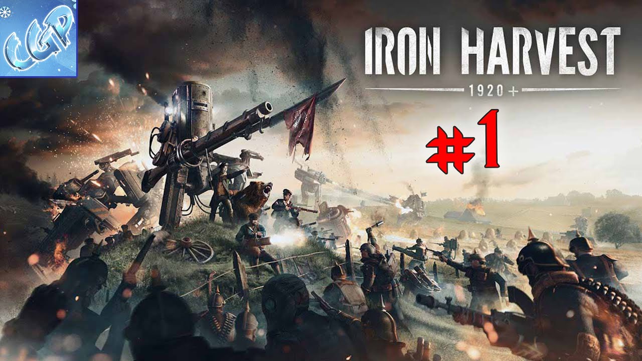 Iron Harvest ► Начало стратегии в альтернативной реальности! Прохождение  игры - 1