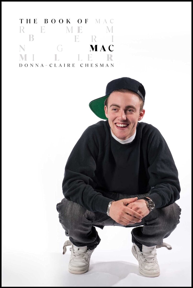 Обложка книги «The Book of Mac: Remembering Mac Miller»