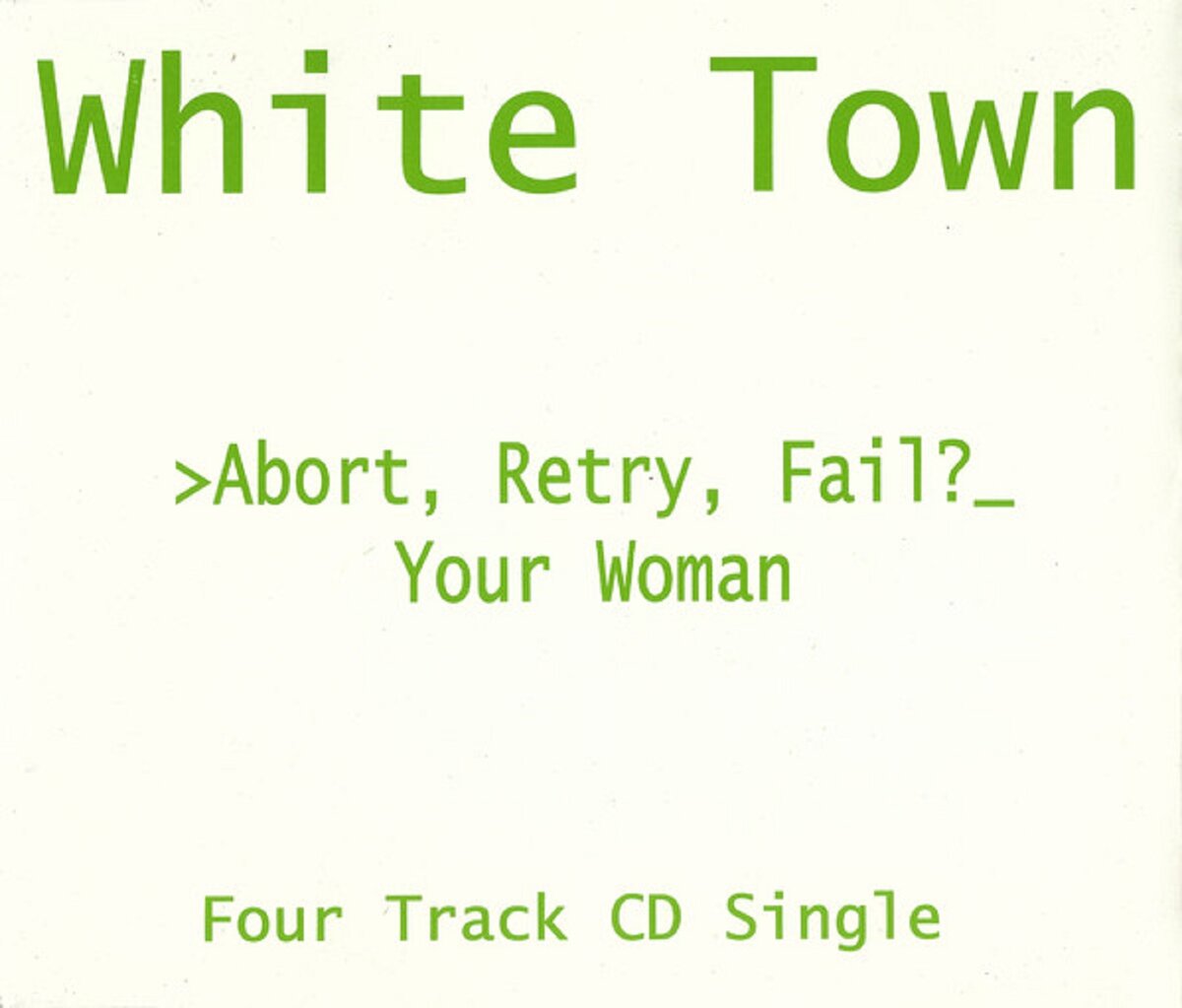 Песня be your woman. Abort, retry, fail?. Your woman White Town слушать. White Town your woman текст. Your woman White Town обложка.