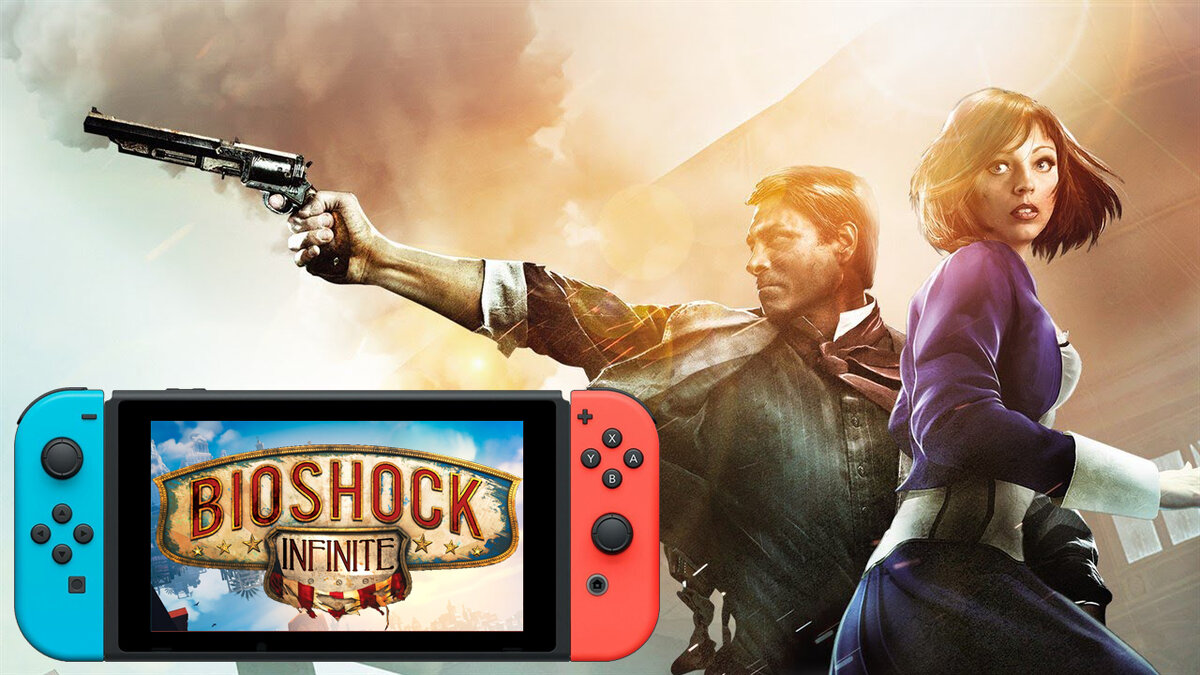 Обзор игры BioShock Infinite: The Complete Edition для Nintendo Switch |  Обзор игр на Nintendo Switch | Дзен