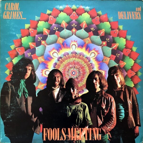 Carol Grimes ... And Delivery. Fools Meeting 1970. Обложка альбома.