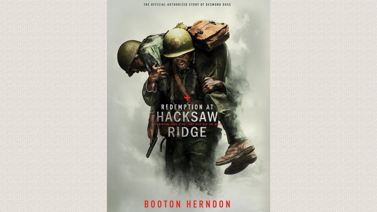 Обложка книги «Redemption At Hacksaw Ridge» (Спасение на Горном Хребте), по которой был снят фильм  «По соображениям совести».