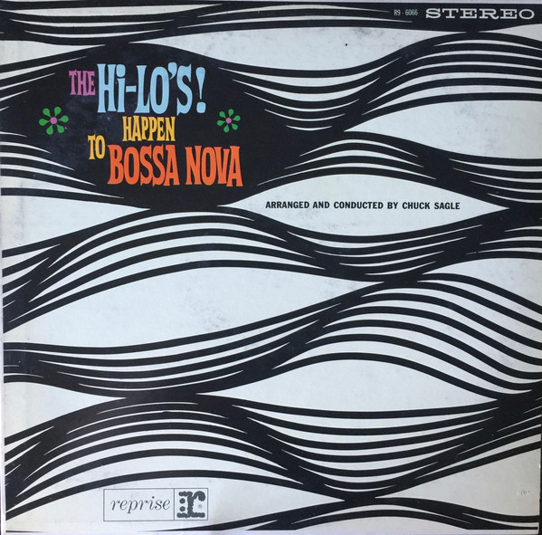 The Hi-Lo's - Happen To Bossa Nova (Reprise, 1963)