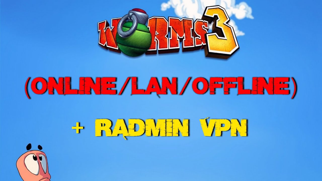 Обзор Worms 3D (Online/LAN/Offline) + Radmin VPN