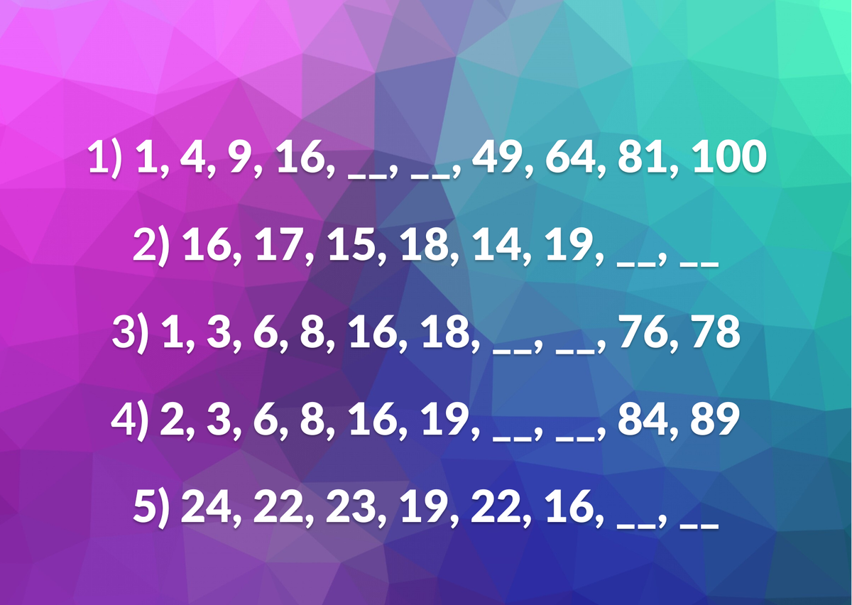 Сможете ли вы угадать пропущенные цифры в этих логических  последовательностях? | Твой майнд-фитнес тренер | Дзен