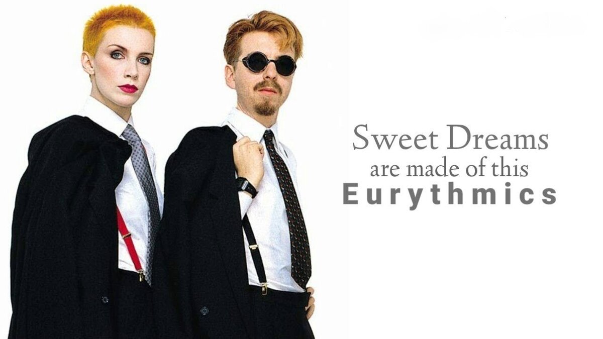 Dreams are made of перевод. Eurythmics 1983. Eurythmics обложка. Энни Леннокс и Дэйва Стюарта Sweet Dreams. Eurythmics группа Sweet Dreams.