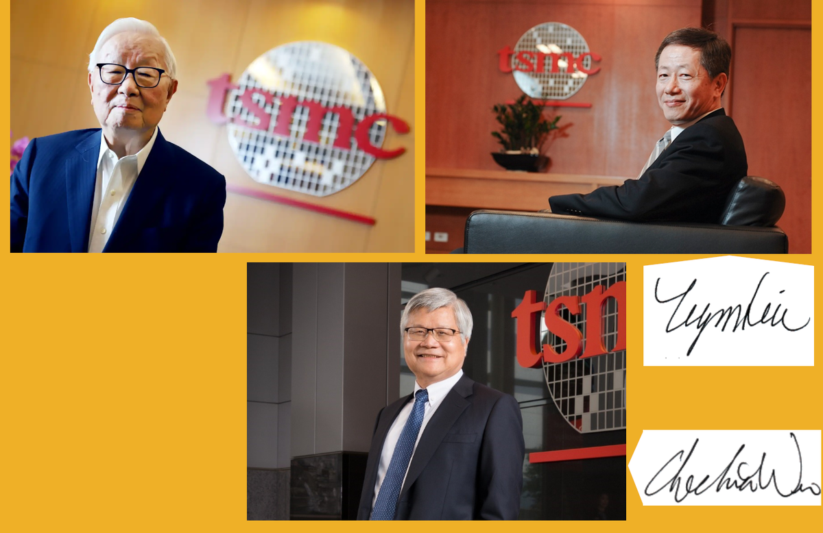 Некоторые ключевые фигуры TSMC (и их автографы):
Слева сверху: Моррис Чжан (Morris Chang, 89 лет) - основатель TSMC и бывший её председатель и главный исполнительный директор.
Справа сверху: Марк Лю (Mark Liu, 67 лет) - с июня 2018 г. исполнительный председатель TSMC, сменил Морриса Чжана после выхода того на пенсию.
Снизу: Си Си Вэй (C.C. Wei) - генеральный директор TSMC.