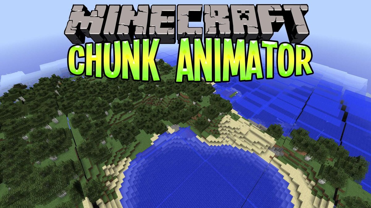 Chunkanimator. Chunkanimator