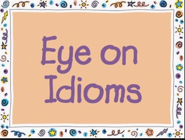 Words eye. Eye idioms. Keep an Eye on идиома. Keep an Eye on it идиома. Easy on the Eyes идиома.