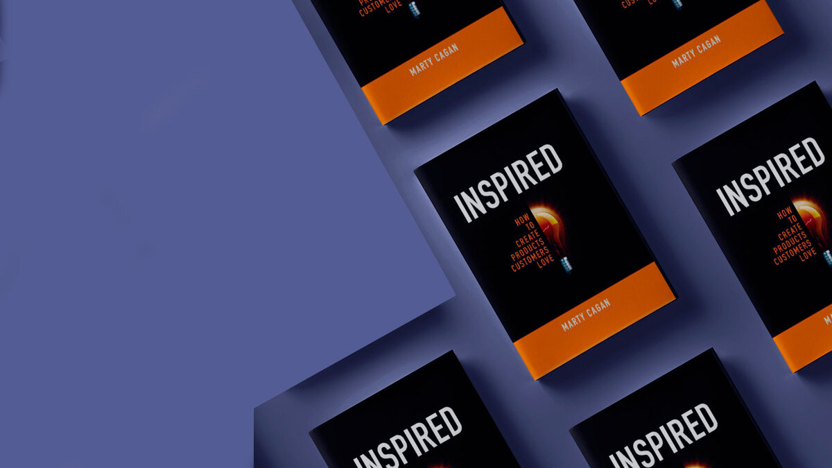 «Вдохновленный: как создавать продукты, которые нравятся покупателям»