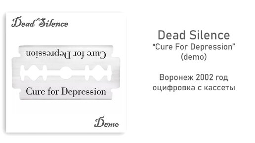 Dead Silence - Cure for Depression (demo)