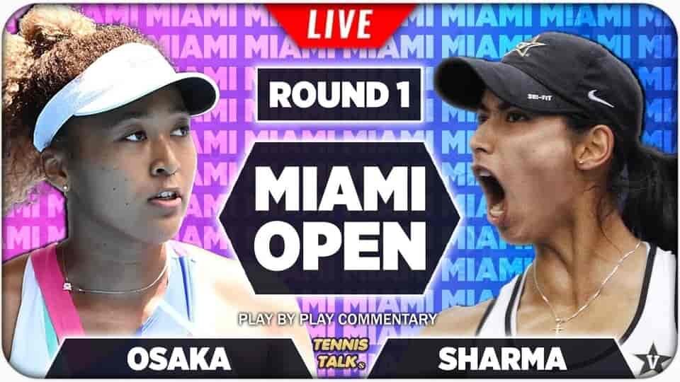MIAMI OPEN 2022: Naomi Osaka vs Astra Sharma Round 1