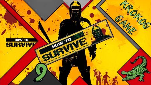 Прохождение How to Survive ФИНАЛ