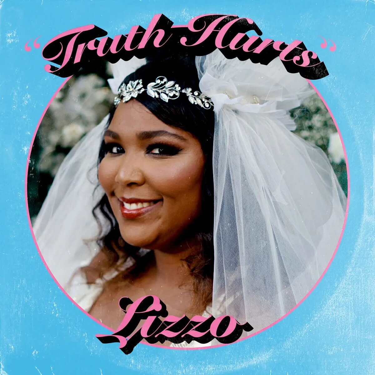 Обложка сингла "Truth Hurts" американской певицы, рэперши и автора песен Lizzo