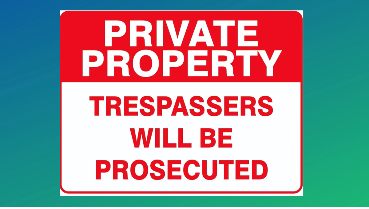 "Частная собственность. Нарушители будут преследоваться"
