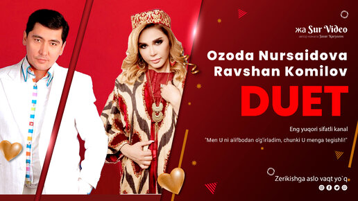 Ravshan Komilov Ozoda Nursaidova - DUET