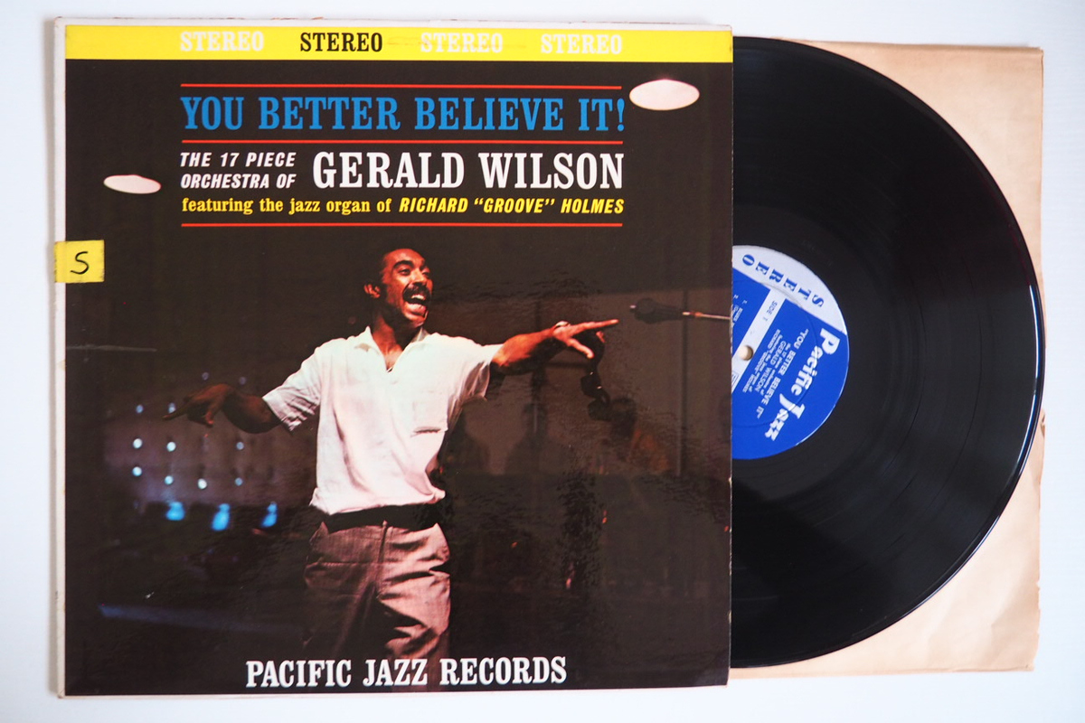 Альбом оркестра Джеральда Уилсона 'You Better Believe It!', выпущенный лейблом Pacific Jazz в 1961 году