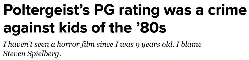 Заголовок статьи 2020 года, в котором говорится: «Рейтинг PG для «Полтергейста» был преступлением против детей. Ниже рассказывается история девятилетнего ребенка, который смотрел Полтергейст. Теперь, он обвиняет Спилберга в его халатности и неподобающем отношении к детям».