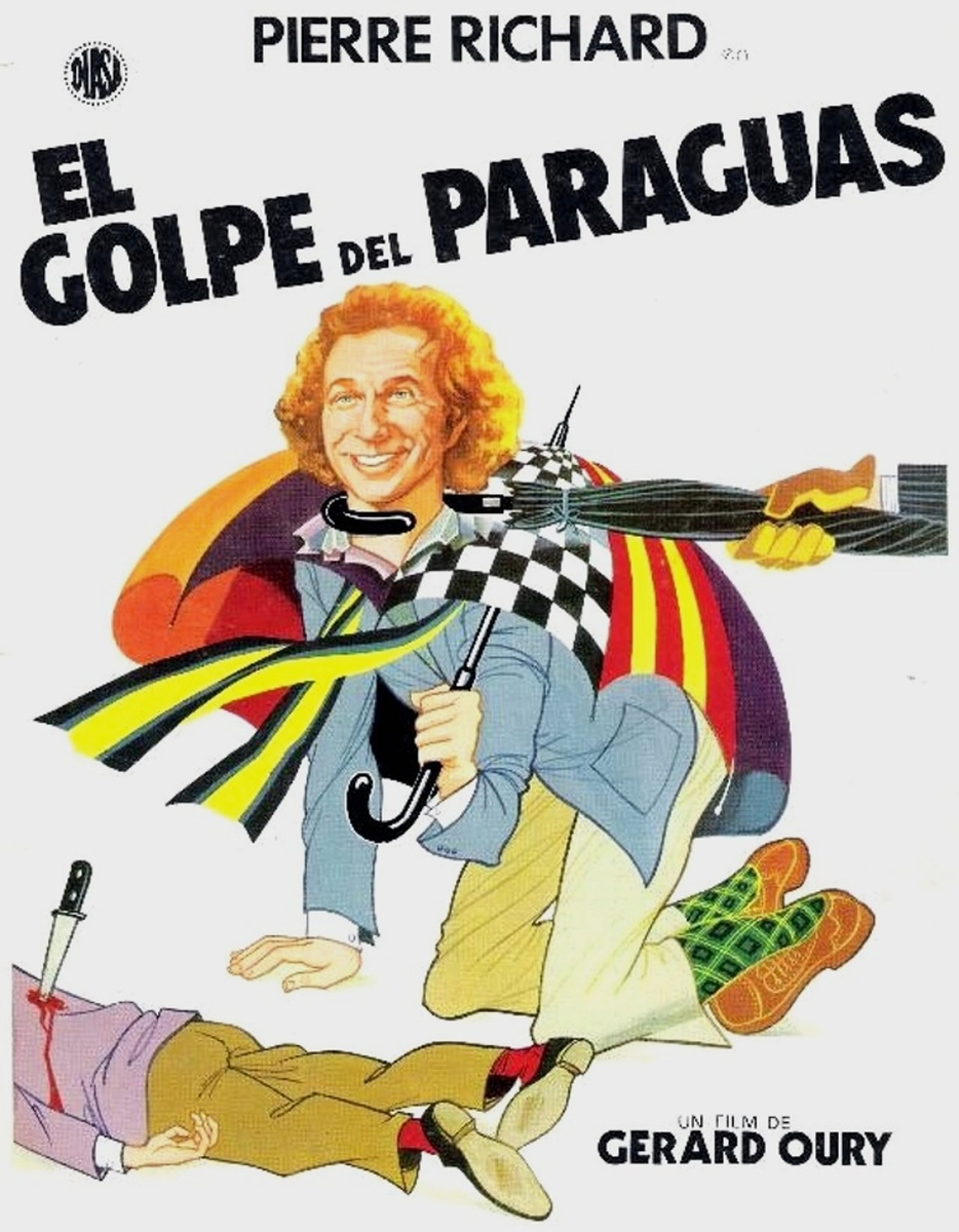 Постер Пьер Ришар укол зонтиком. Постеры укол зонтиком - le coup du parapluie (1980). Пьер ришар укол зонтиком