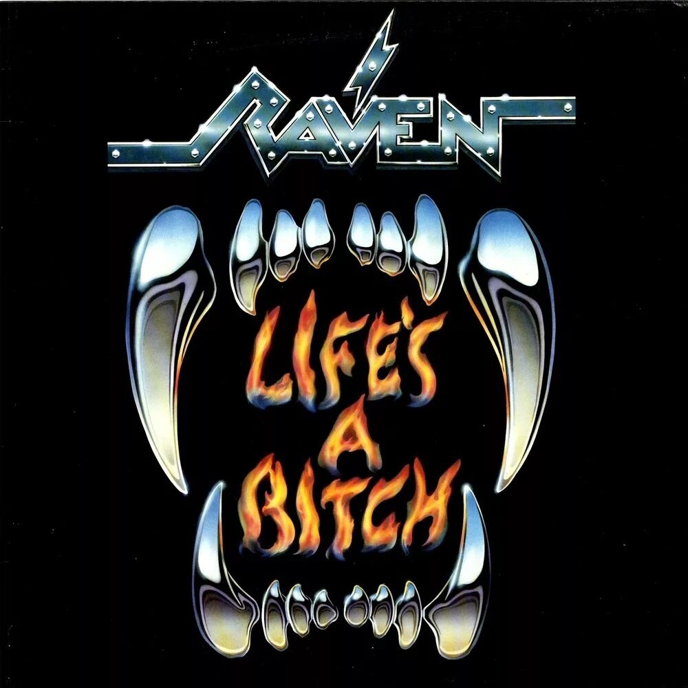 Обложка альбома Raven "Life's A Bitch"