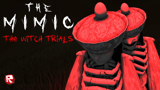 The Witch Trials!  Roblox: The Mimic 
