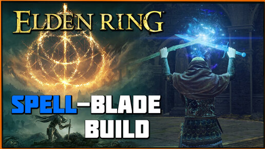 Билд Воин Маг для супер Новичка Элден Ринг | Spellblade Beginner Guide Elden Ring