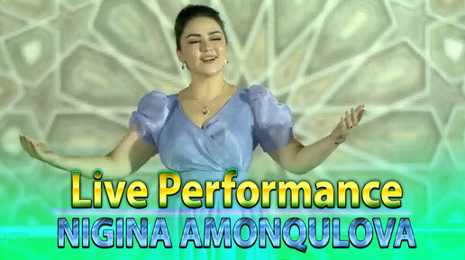 Nigina Amonqulova - Live Performance (New 2022)