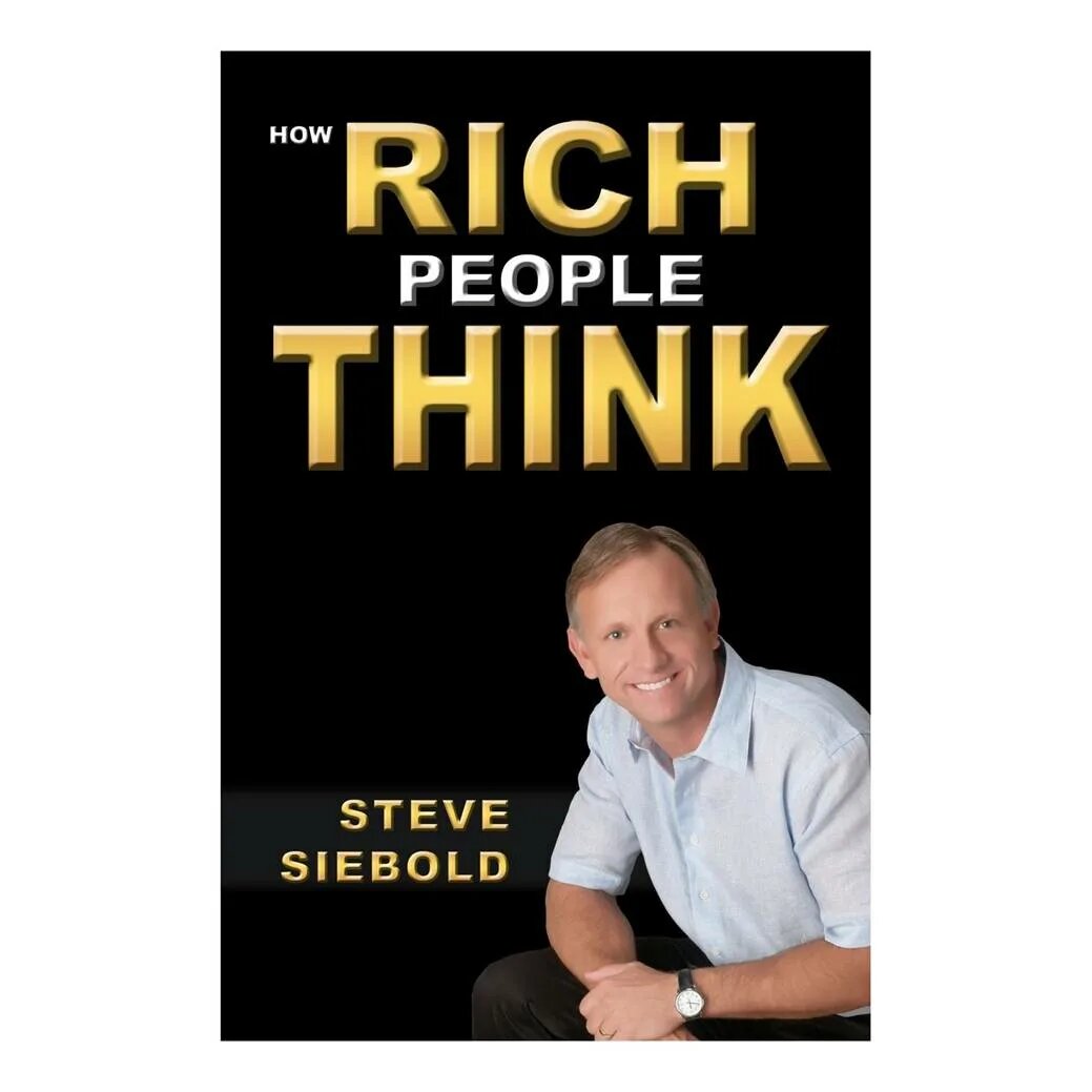 Книга «Как мыслят богатые», Стив Сиболд