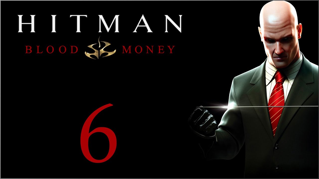 Hitman Blood Money -  -  6 -   - YouTube