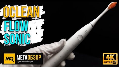 Oclean Flow Sonic Electric Toothbrush обзор. Недорогая электрическая зубная щетка с 5 режимами