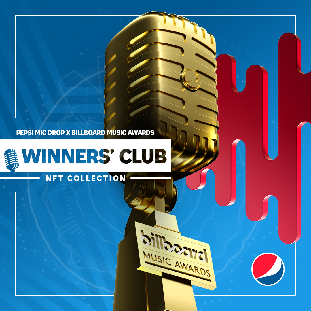 Pepsi Mic Drop x Billboard Music Awards “Winners’ Club” NFT Collection