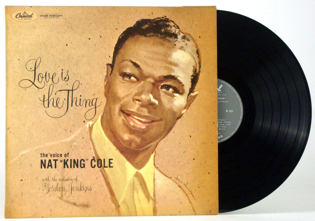 Nats k. Love Nat King Cole. Nat King Cole Love is the thing album. Nat King Cole Love is the thing 1957. Nat King Cole обложки альбомов.