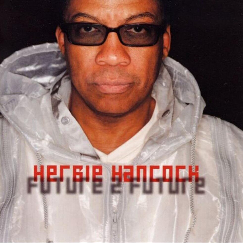 Обложка альбома Herbie Hancock - "Future 2 Future" 