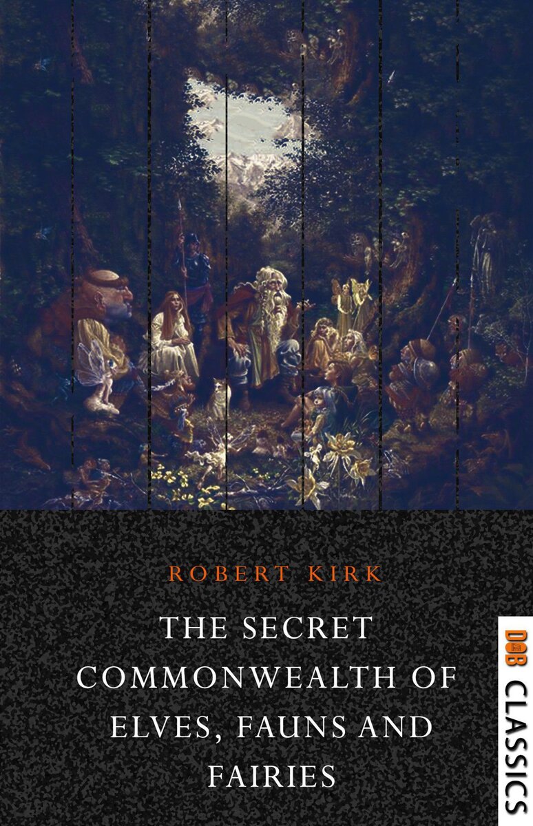  Книга "Тайное содружество эльфов, фавнов и фей" Роберта Кирка 