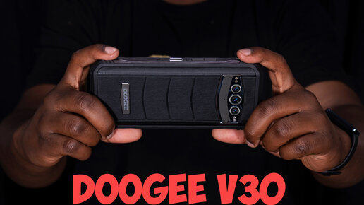 Doogee V30 обзор характеристик