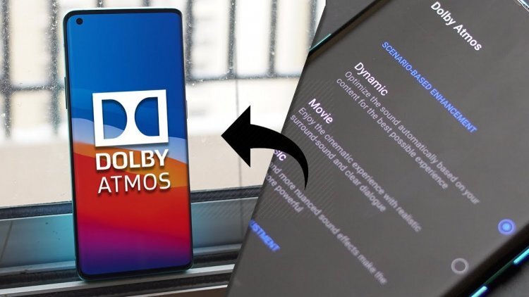    Dolby Atmos сделает звук на вашем телефоне более объемным