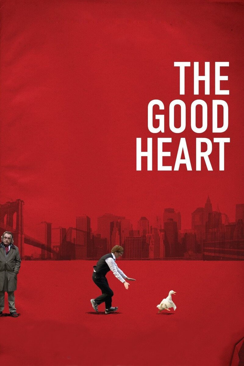 The Good Heart, 2009