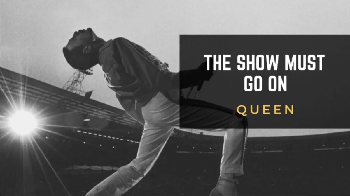 Песня queen show must go. Шоу must go on. Queen show must go on. Queen the show must go on обложка. Фредди Меркьюри шоу маст гоу.