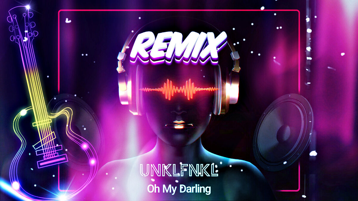 UNKLFNKL - Oh My Darling Remix by @Nazar Khomiakevych Music ​ | Nazar  Khomiakevych Music! | Дзен