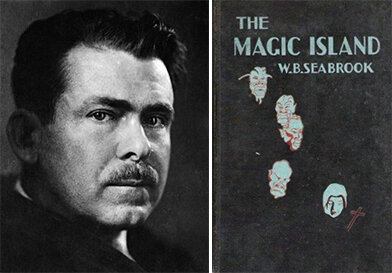 Уильям Бюлер Сибрук и его книга «Остров магии» 1929 года